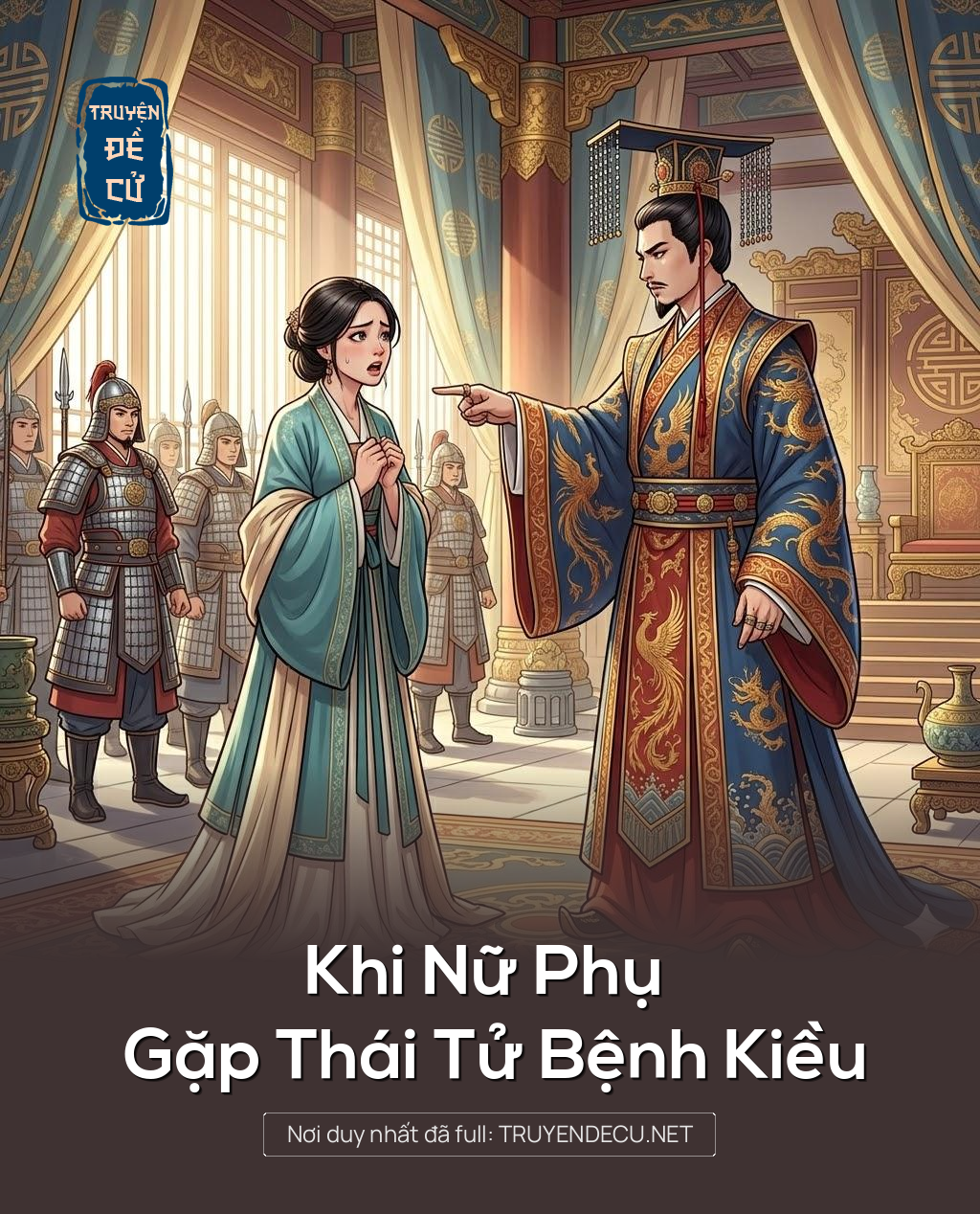 
                            Khi Nữ Phụ Gặp Thái Tử Bệnh Kiều