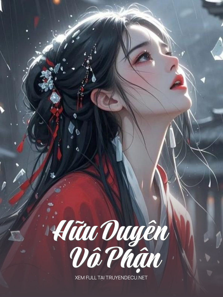 
                            Hữu Duyên Vô Phận