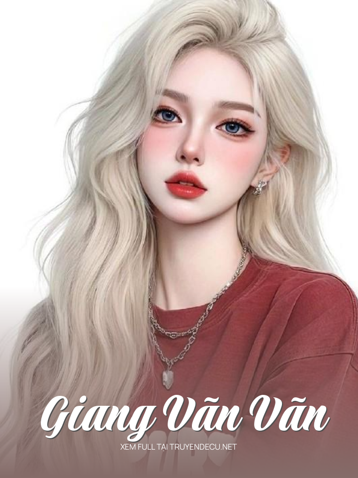 
                            Giang Vãn Vãn