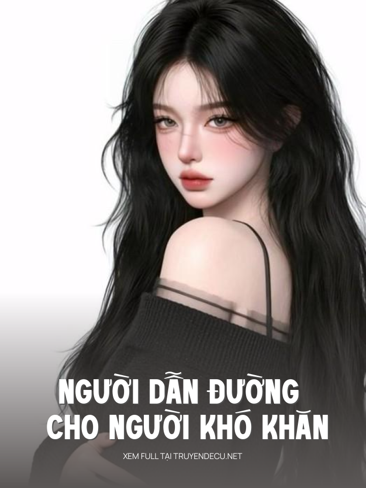 
                            Người Dẫn Đường Cho Người Kh U Ất