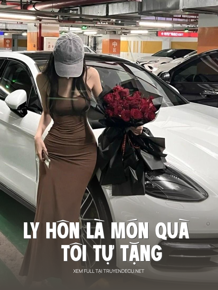 
                            Ly Hôn Là Món Quà Tôi Tự Tặng