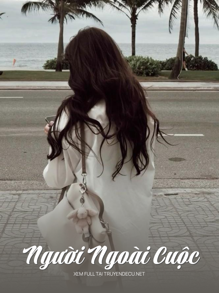 
                            Người Ngoài Cuộc