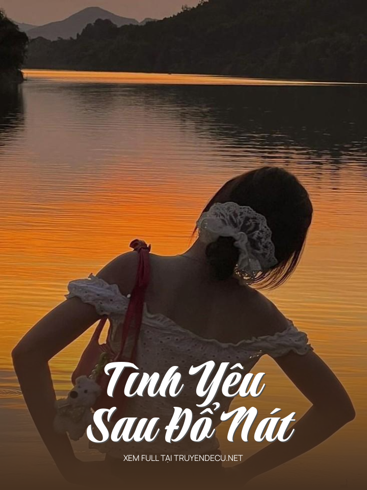 
                            Tình Yêu Sau Đổ Nát