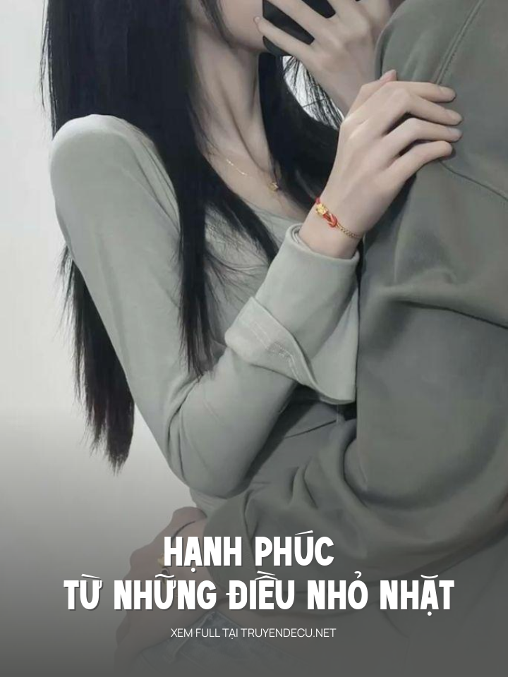 
                            Hạnh Phúc Từ Những Điều Nhỏ Nhặt
