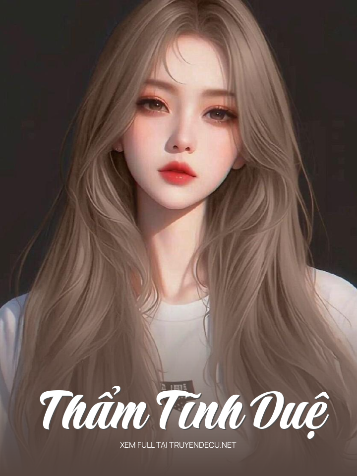 
                            Thẩm Tĩnh Duệ