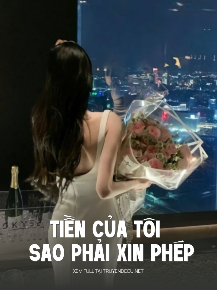
                            Tiền Của Tôi Sao Phải Xin Phép