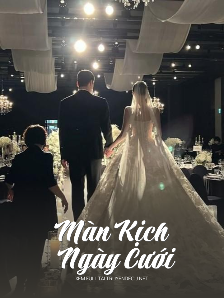 
                            Màn Kịch Ngày Cưới
