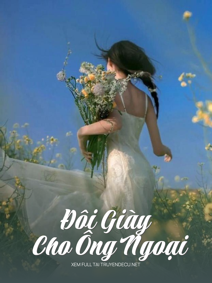 
                            Đôi Giày Cho Ông Ngoại