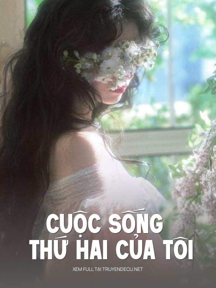 Cuộc Sống Thứ Hai Của Tôi