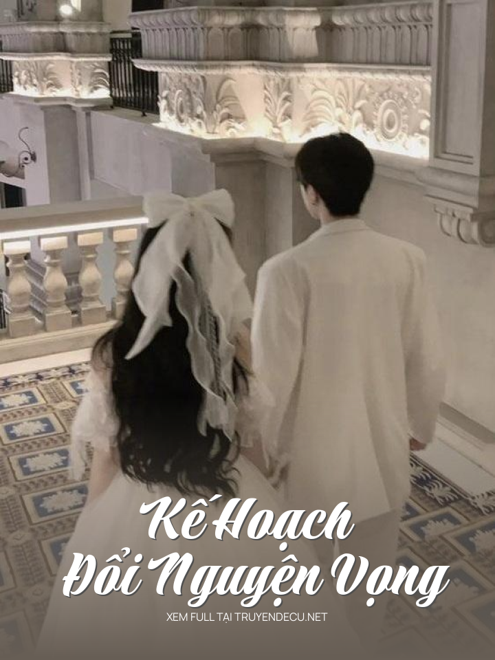 
                            Kế Hoạch Đổi Nguyện Vọng