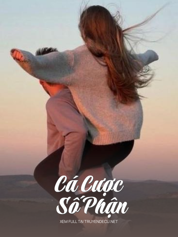 
                            Cá Cược Số Phận
