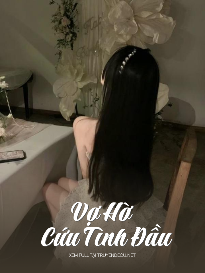 
                            Vợ Hờ Cứu Tình Đầu