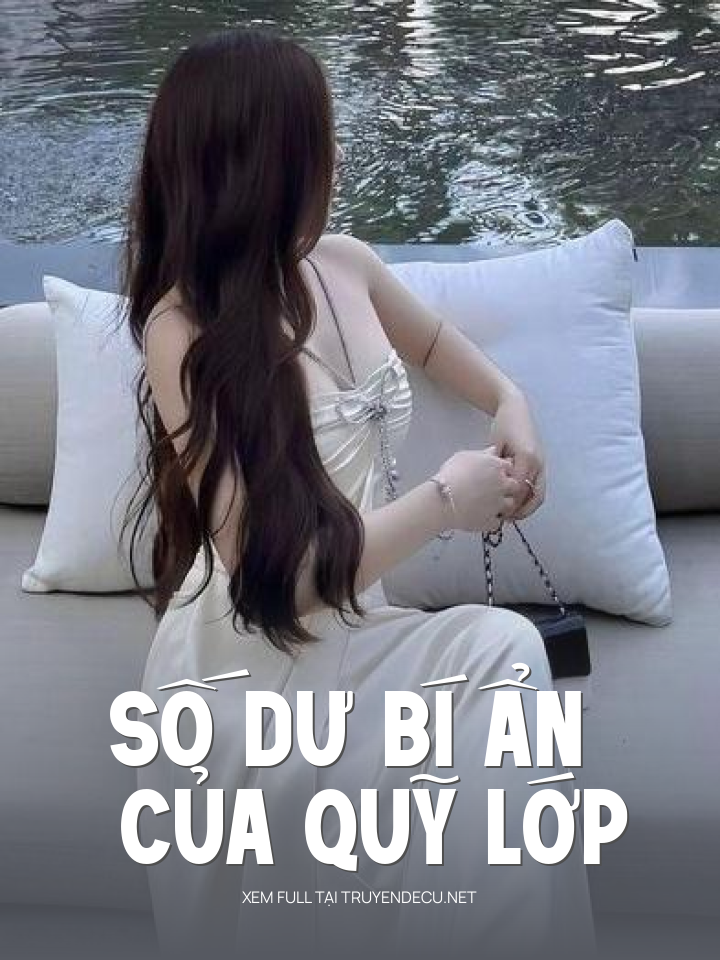 
                            Số Dư Bí Ẩn Của Quỹ Lớp