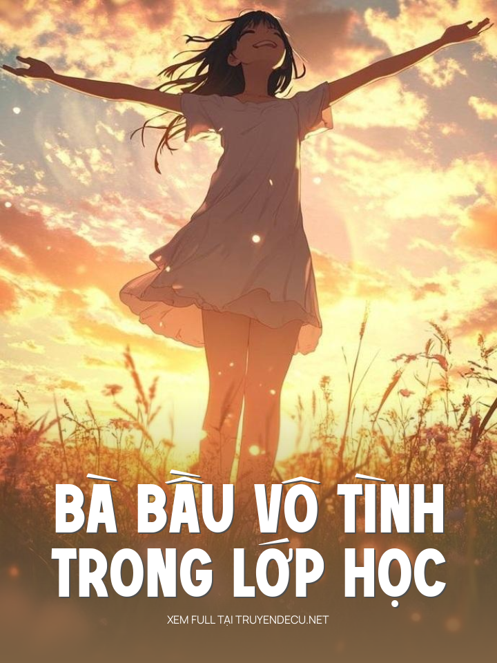 
                            Bà Bầu Vô Tình Trong Lớp Học