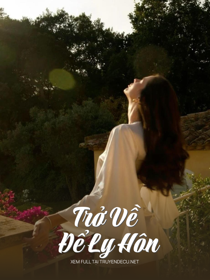 
                            Trở Về Để Ly Hôn