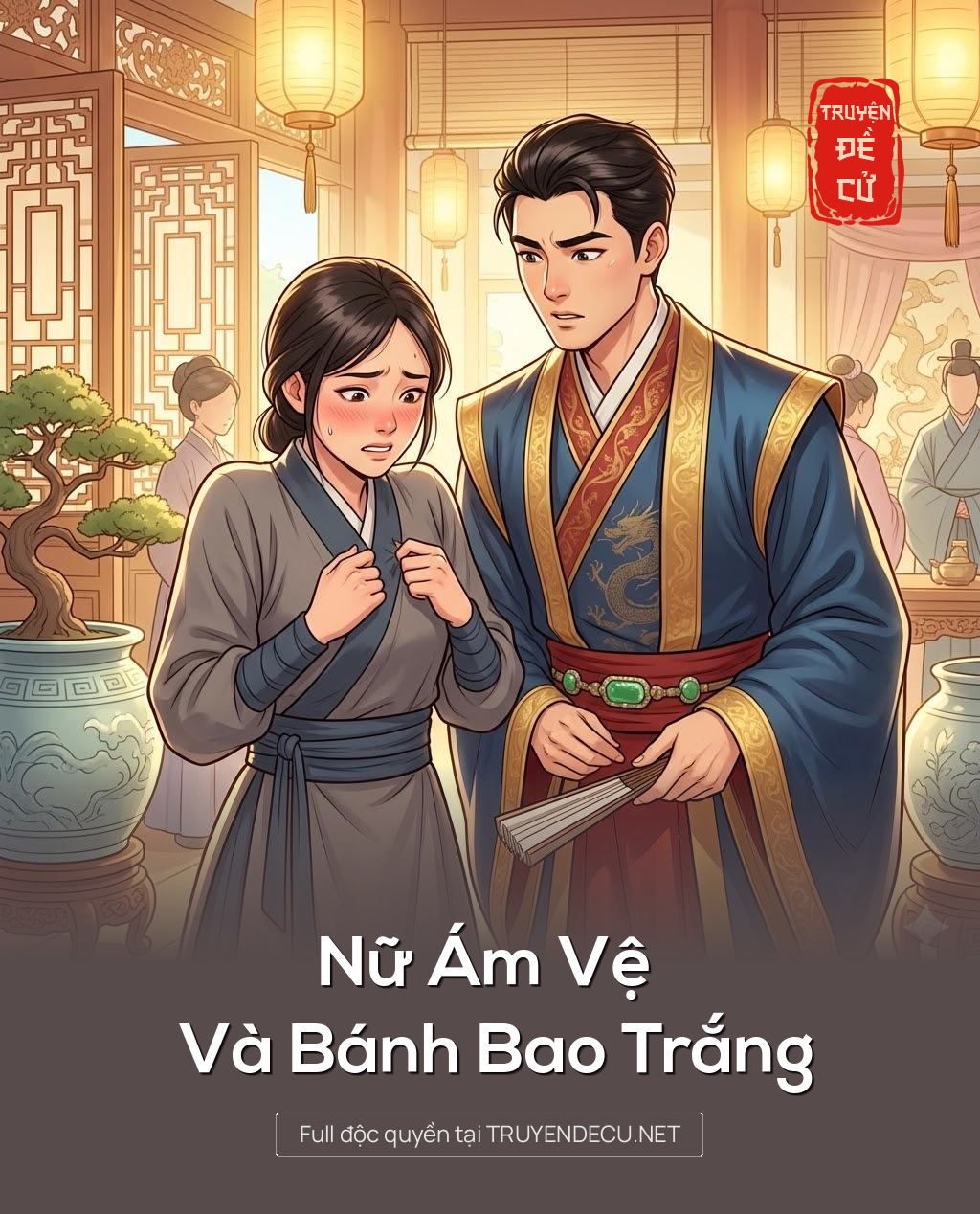 
                            Nữ Ám Vệ Và Bánh Bao Trắng