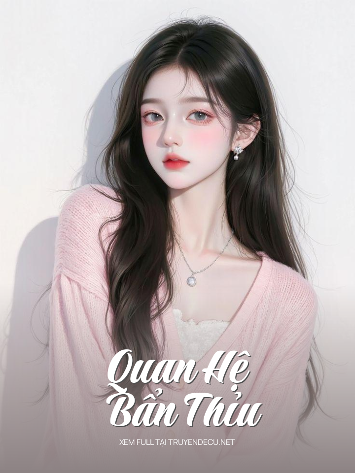 
                            Quan Hệ Bẩn Thỉu
