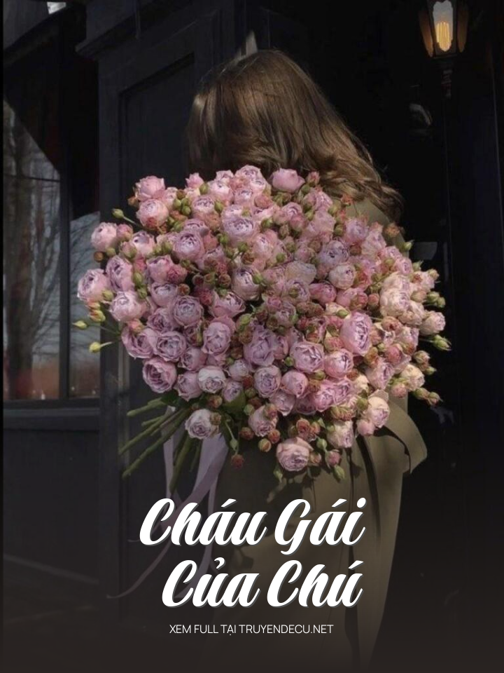 
                            Cháu Gái Của Chú