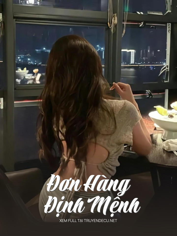 
                            Đơn Hàng Định Mệnh