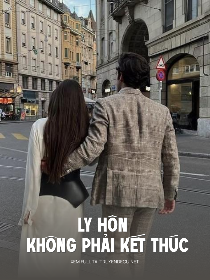 
                            Ly Hôn Không Phải Kết Thúc
