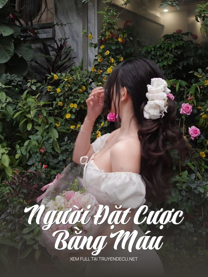 
                            Người Đặt Cược Bằng Máu