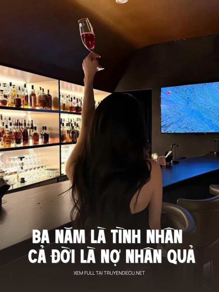 
                            Ba Năm Là Tình Nhân Cả Đời Là Nợ Nhân Quả