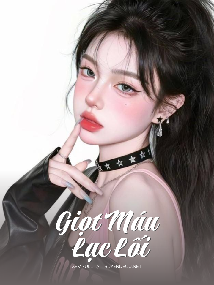 
                            Giọt Máu Lạc Lối