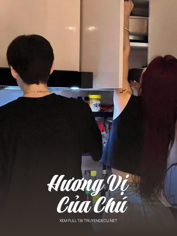 
                            Hương Vị Của Chú