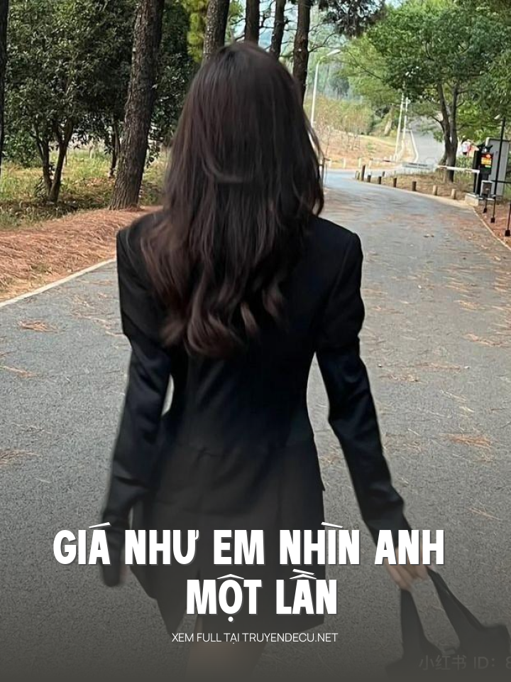 
                            Giá Như Em Nhìn Anh Một Lần