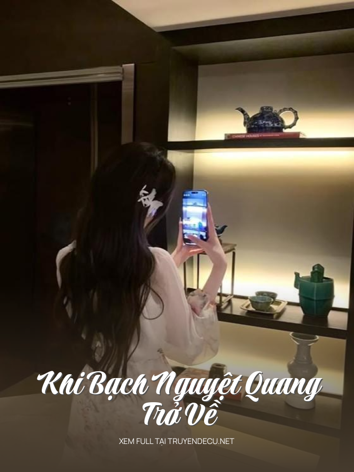 
                            Khi Bạch Nguyệt Quang Trở Về