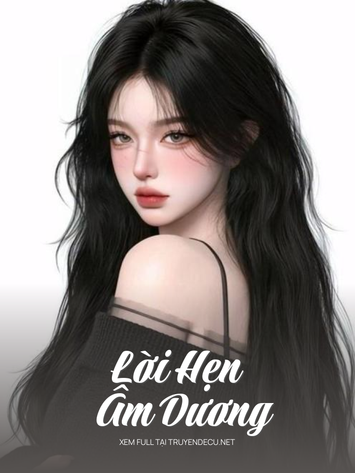 
                            Lời Hẹn Âm Dương