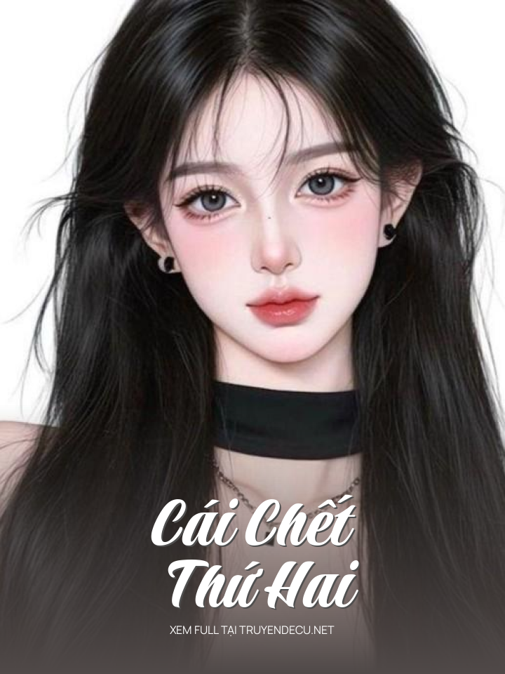 
                            Cái Chết Thứ Hai