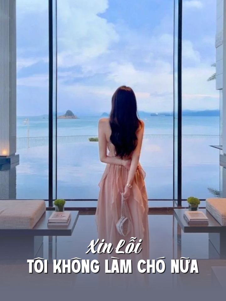 
                            Xin Lỗi Tôi Không Làm Chó Nữa
