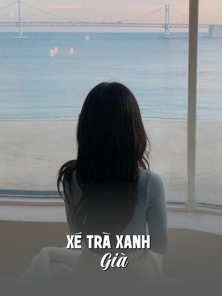 Xé Trà Xanh Già