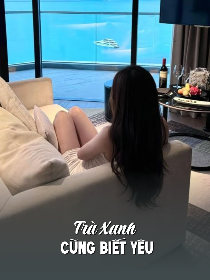 
                            Trà Xanh Cũng Biết Yêu