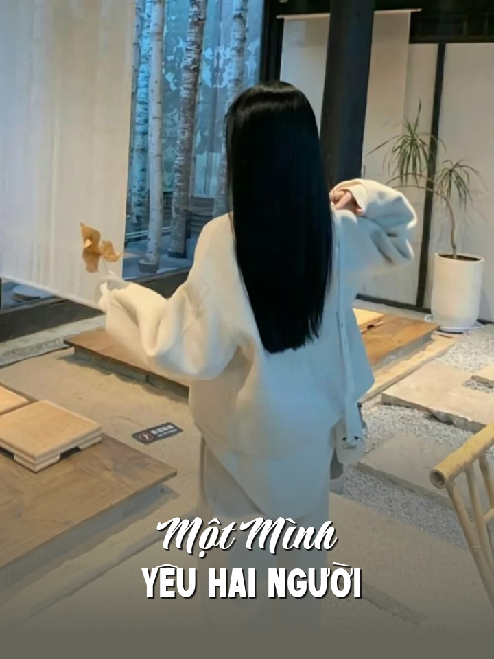 
                            Một Mình Yêu Hai Người