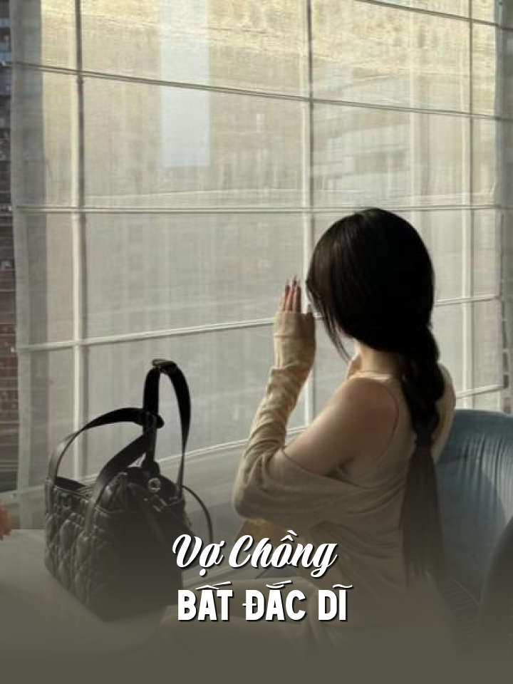 
                            Vợ Chồng Bất Đắc Dĩ