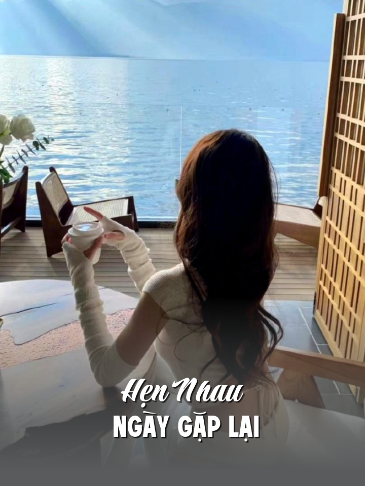 
                            Hẹn Nhau Ngày Gặp Lại