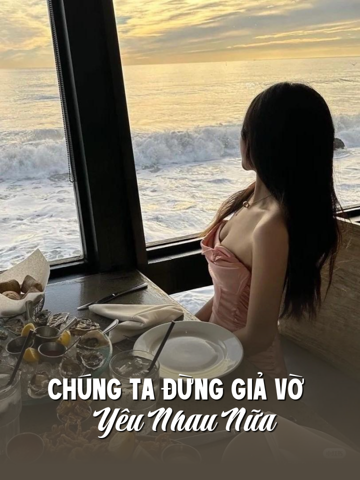 
                            Chúng Ta Đừng Giả Vờ Yêu Nhau Nữa