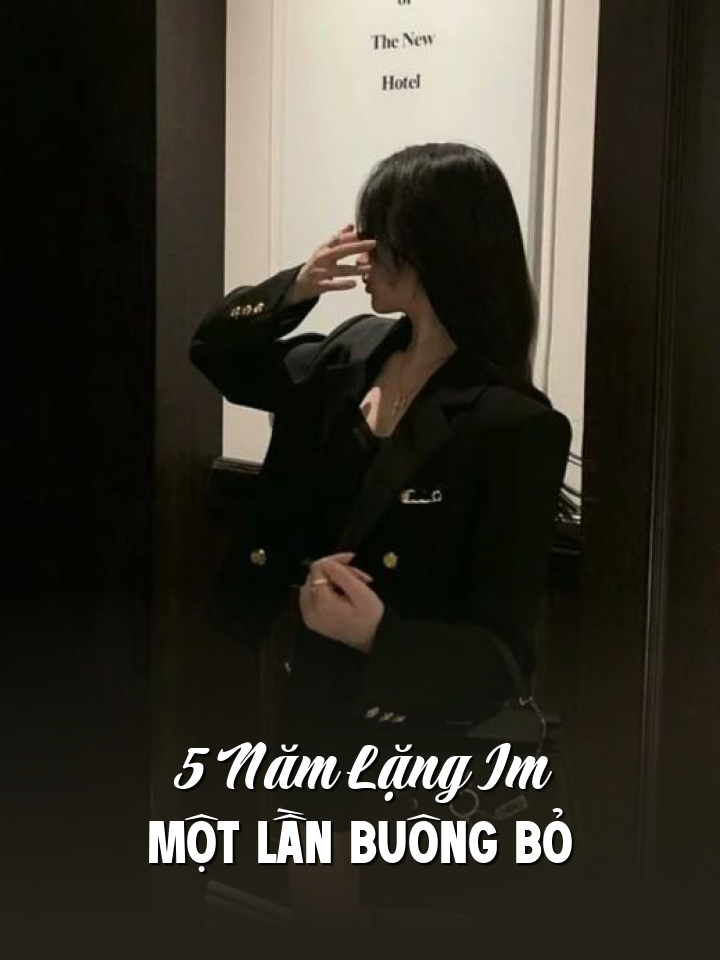 
                            5 Năm Lặng Im, Một Lần Buông Bỏ