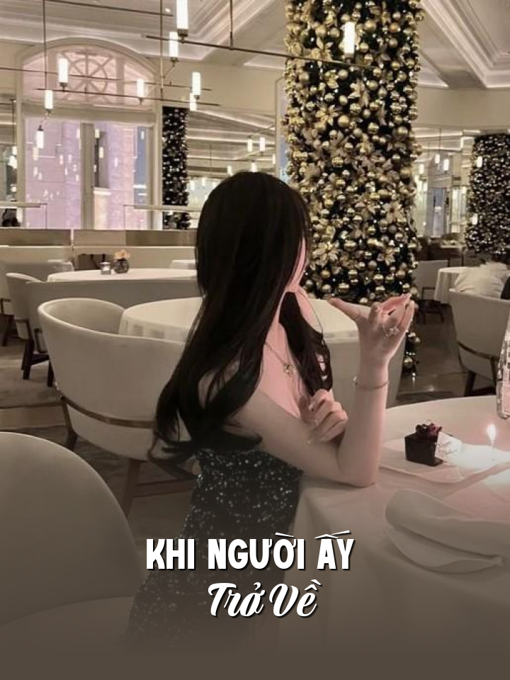 
                            Khi Người Ấy Trở Về