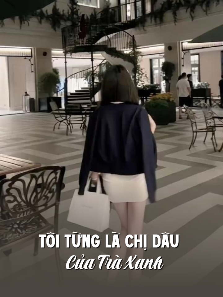 
                            Tôi Từng Là Chị Dâu Của Trà Xanh