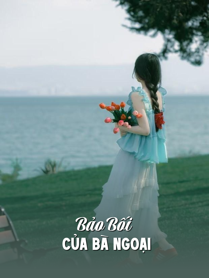 
                            Bảo Bối Của Bà Ngoại