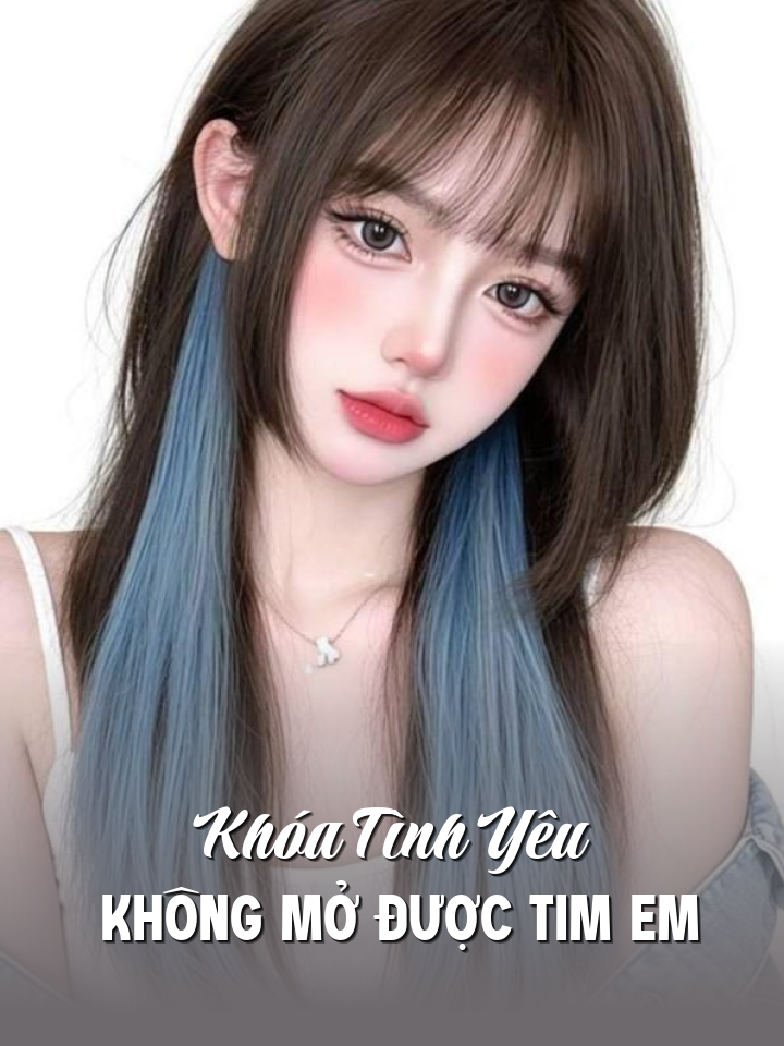 
                            Khóa Tình Yêu Không Mở Được Tim Em