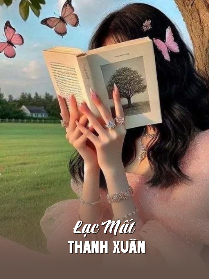 
                            Lạc Mất Thanh Xuân