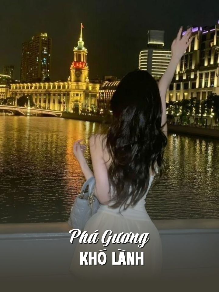 
                            Phá Gương Khó Lành