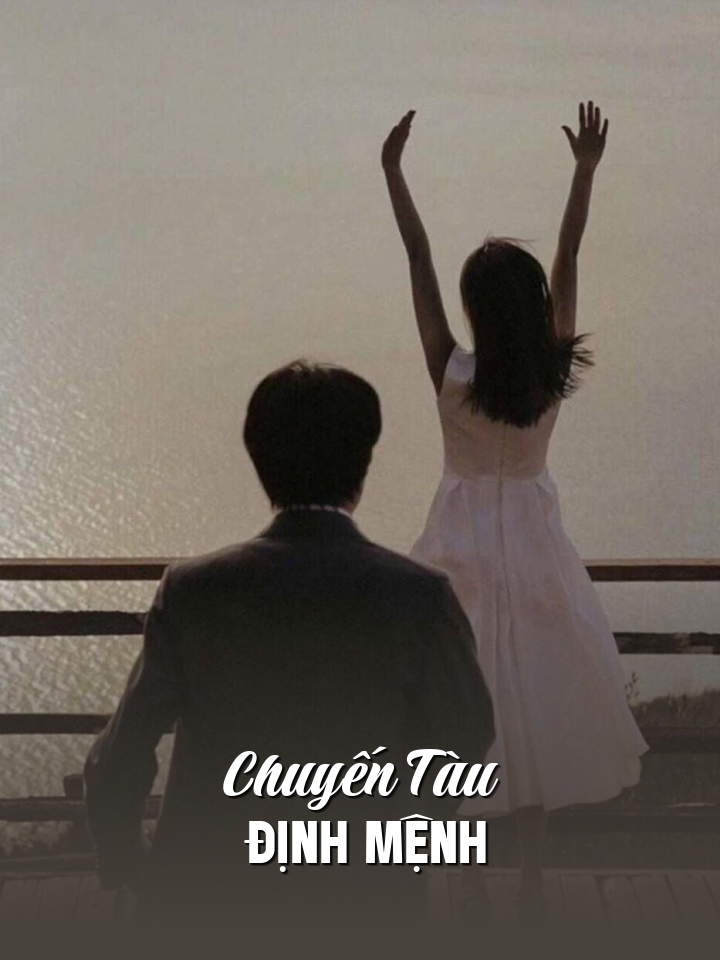 
                            Chuyến Tàu Định Mệnh