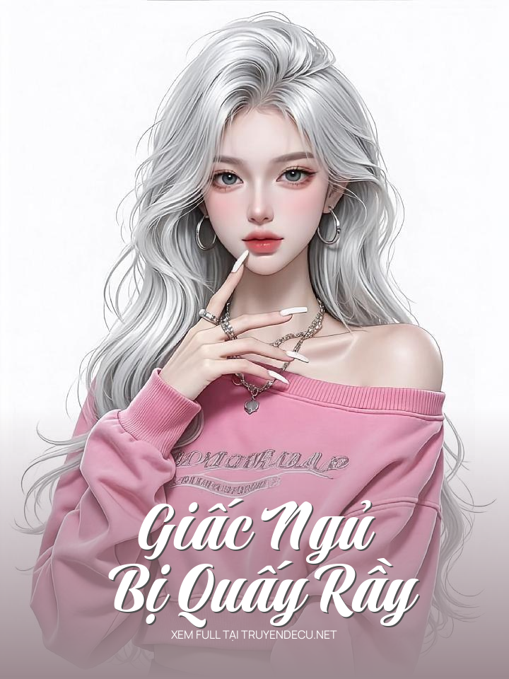 
                            Giấc Ngủ Bị Quấy Rầy