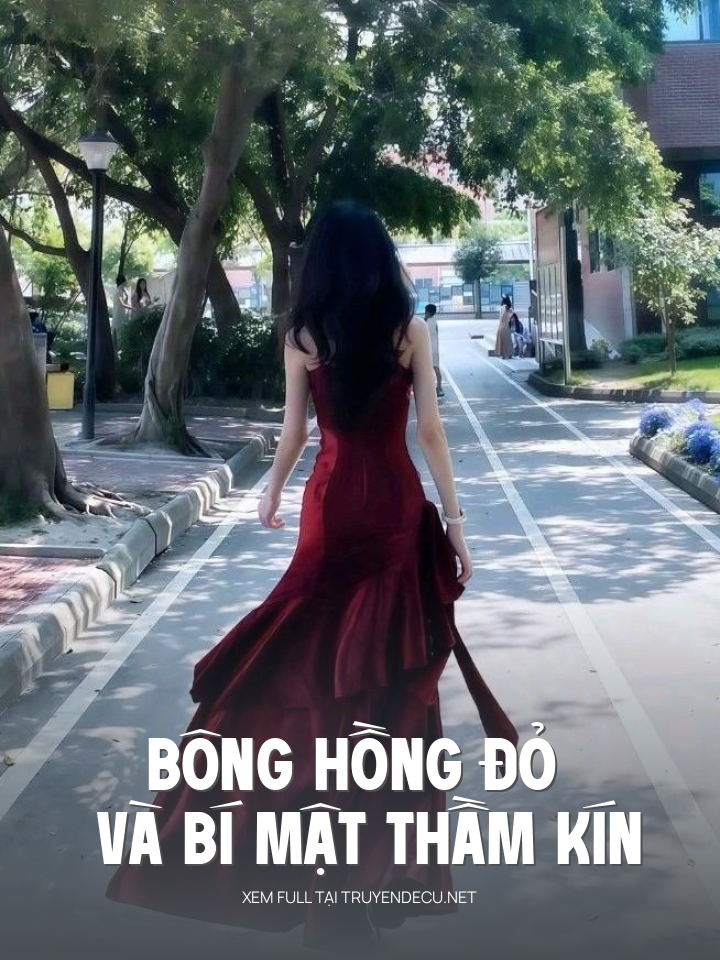 
                            Bông Hồng Đỏ Và Bí Mật Thầm Kín