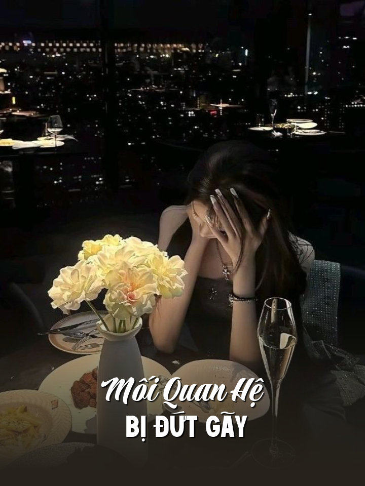 
                            Mối Quan Hệ Bị Đứt Gãy